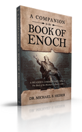 A Companion to the Book of Enoch: A Reader’s Commentary, Vol I: The Book of the Watchers (1 Enoch 1-36)