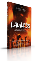 Lawless: End Times War Against the Spirit of Antichrist