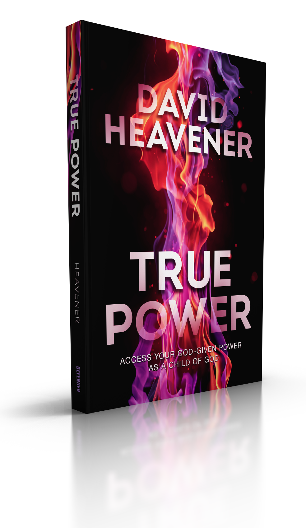 True Power: Access Your God-Given Power As A Child Of God