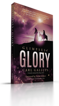 Glimpses of Glory: From the Garden of Eden to Jesus’ glorious return—a cosmic collision of biblical truth, exploding to life upon the tapestry of the mind and soul