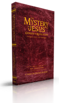 The Mystery of Jesus: From Genesis to Revelation—Yesterday, Today, and Tomorrow: Volume 3: The Apocalypse