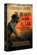 Blood on the Altar: The Coming War Between Christian vs. Christian