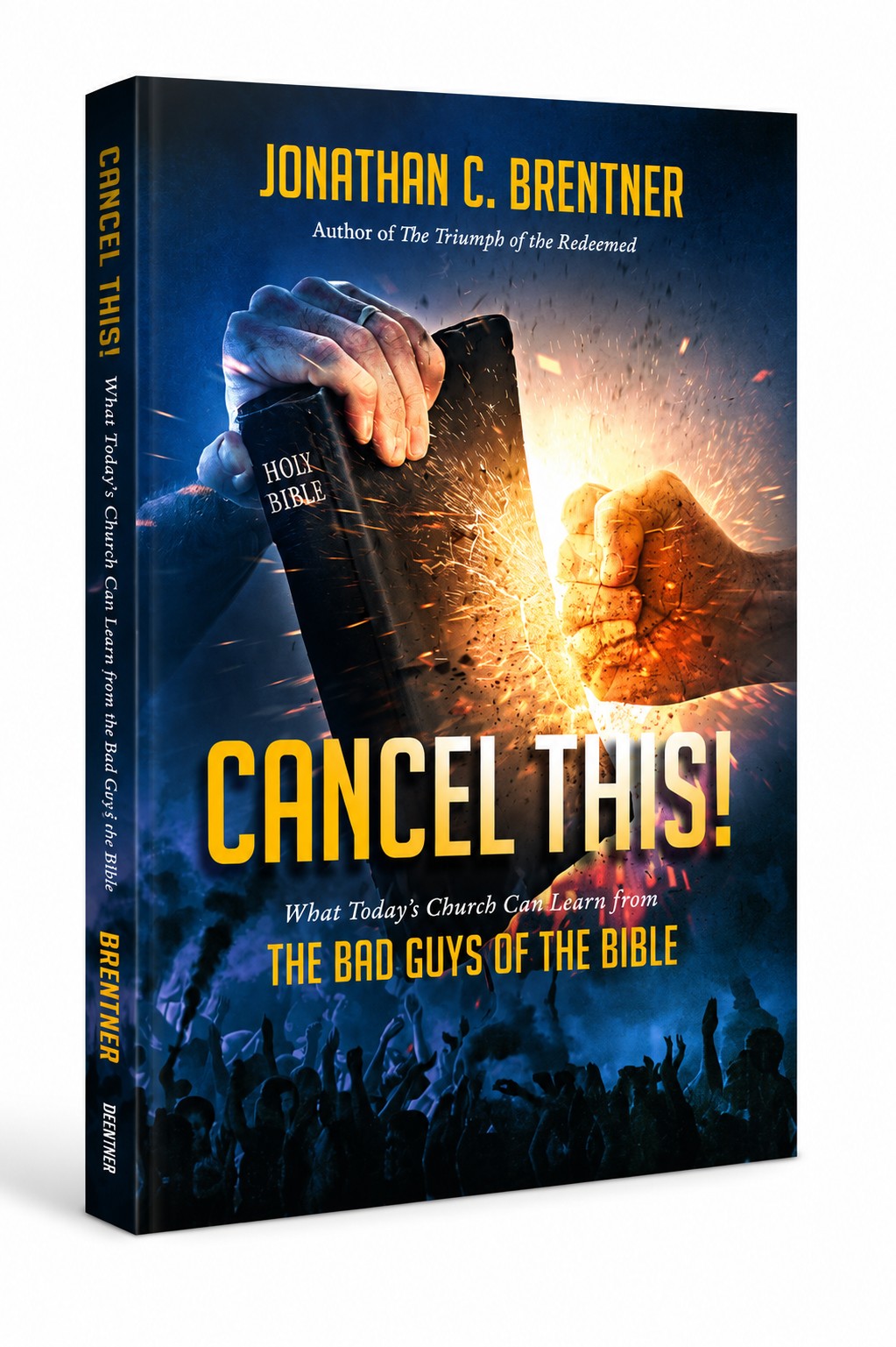 CANCEL THIS! What Today's Church Can Learn from the Bad Guys of the Bible