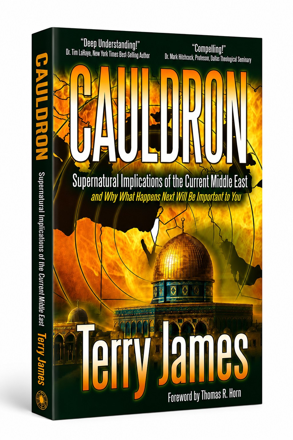 Cauldron: Supernatural Implications of the Current Middle East -- and Why What Happens Next Will Be Important to You