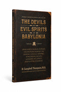 The Devils and Evil Spirits of Babylonia
