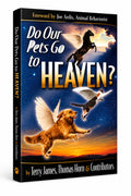 Do Our Pets Go To Heaven?