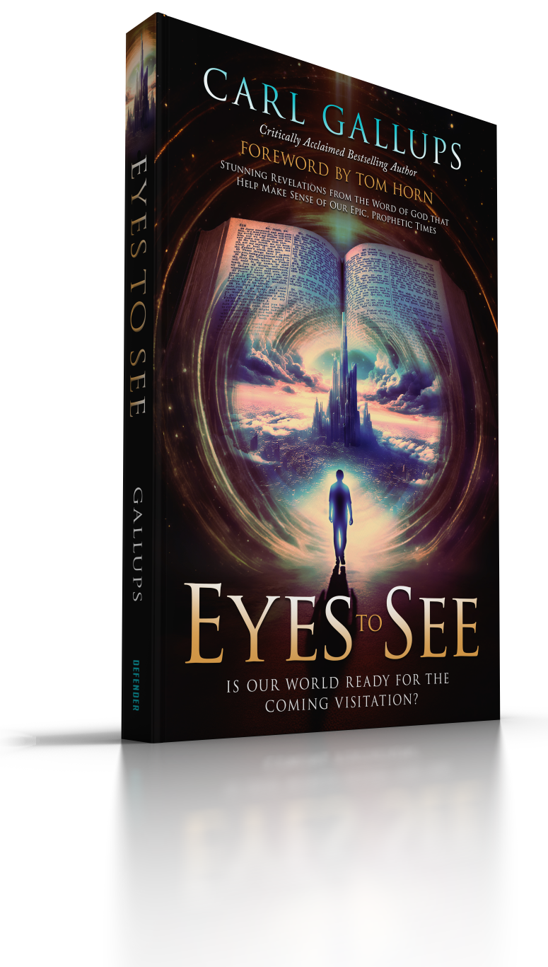 Eyes to See: Is Our World Ready for the Coming Visitation? Stunning Revelations from the Word of God That Help Make Sense of Our Epic, Prophetic Times