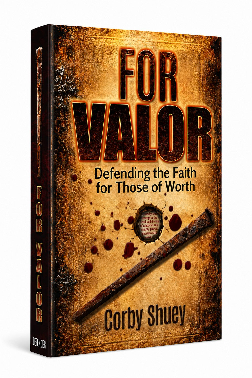 For Valor: Defending the Faith for Those of Worth