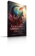 Humanity Under Siege: The Unseen Realm and the Spiritual War Against the Mind