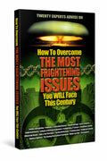 How to Overcome the Most Frightening Issues You Will Face this Century