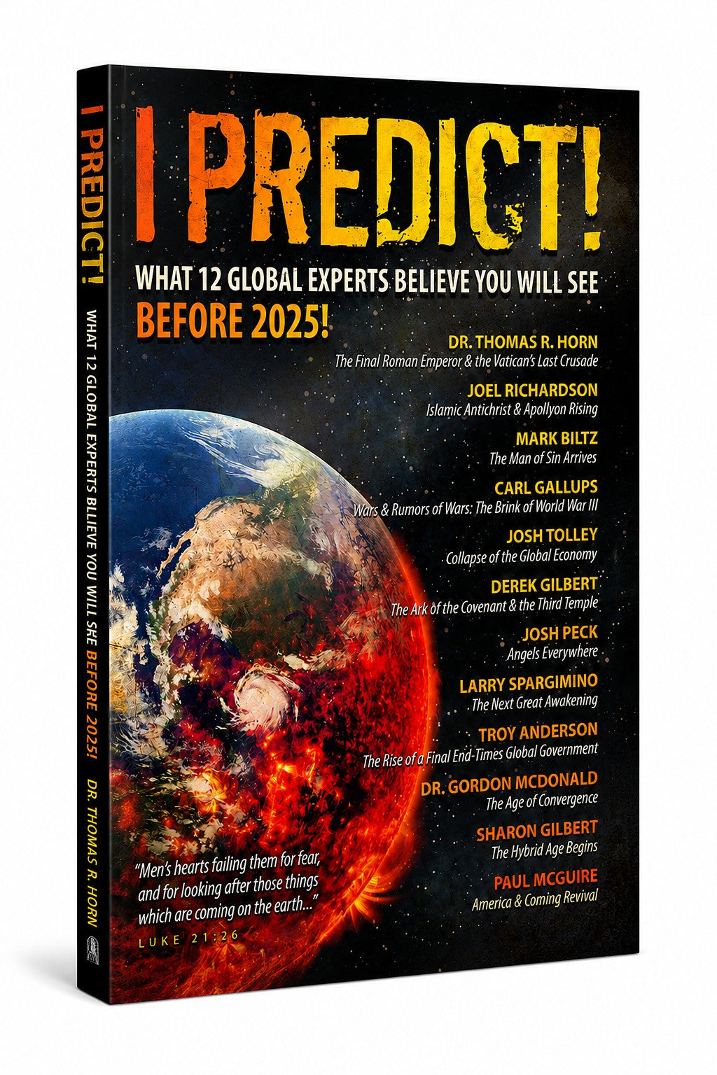 I Predict: What 12 Global Experts Believe You Will See Before 2025!