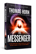 The Messenger: The Messenger: It’s Headed Towards Earth! It Cannot be Stopped! And it’s Carrying the Secret of America’s, the Word’s, and your Tomorrow!