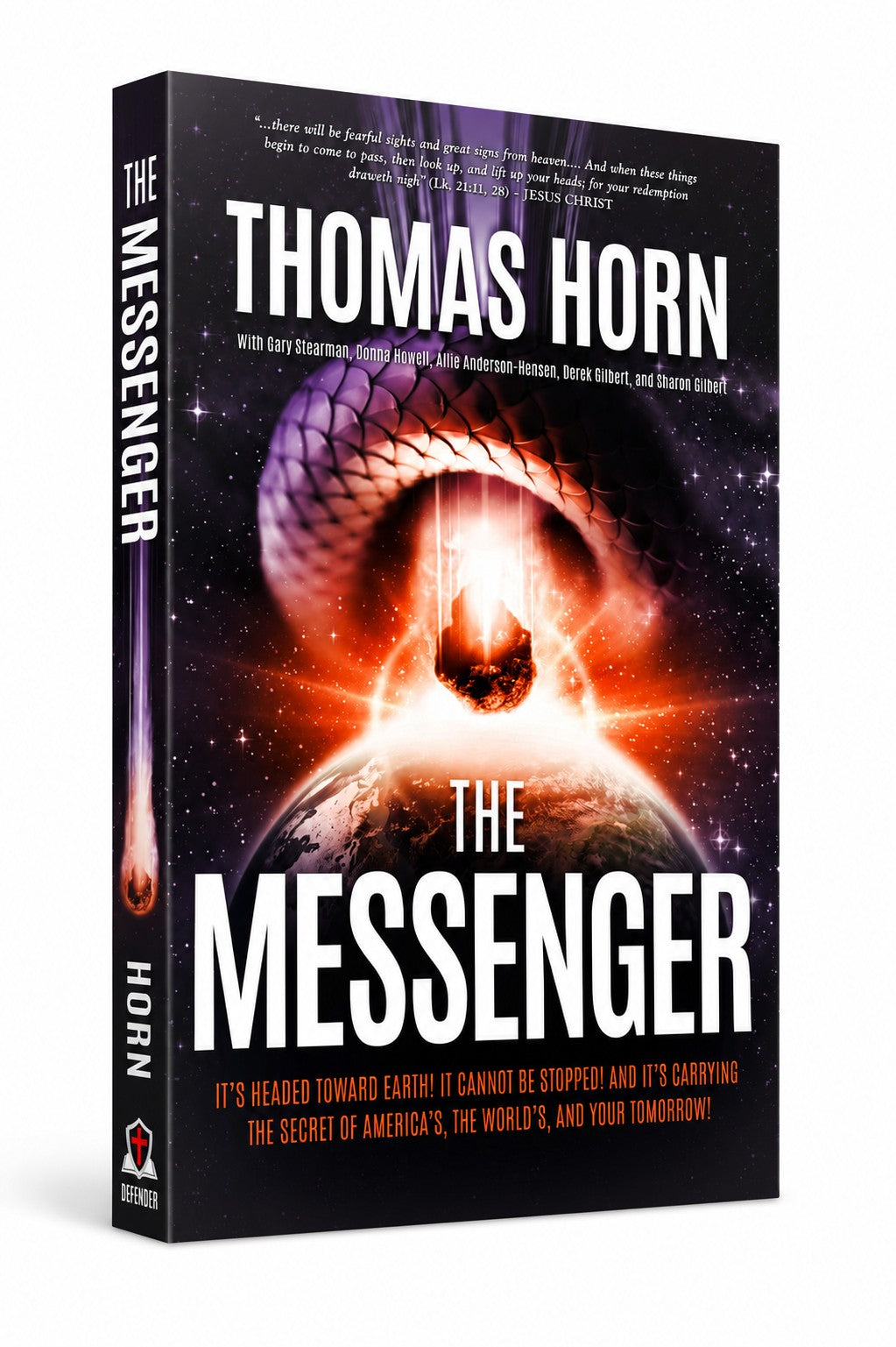 The Messenger: The Messenger: It’s Headed Towards Earth! It Cannot be Stopped! And it’s Carrying the Secret of America’s, the Word’s, and your Tomorrow!