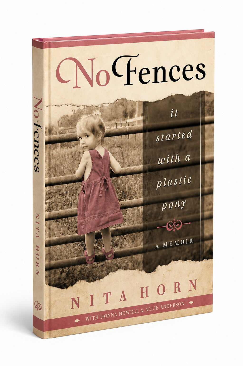 No Fences: It Started with a Plastic Pony