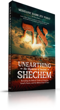 Unearthing the Mysteries of Ancient Shechem: Revealing the Hidden Truths of Golgotha, Israel's Future, and the Biblical End of Days