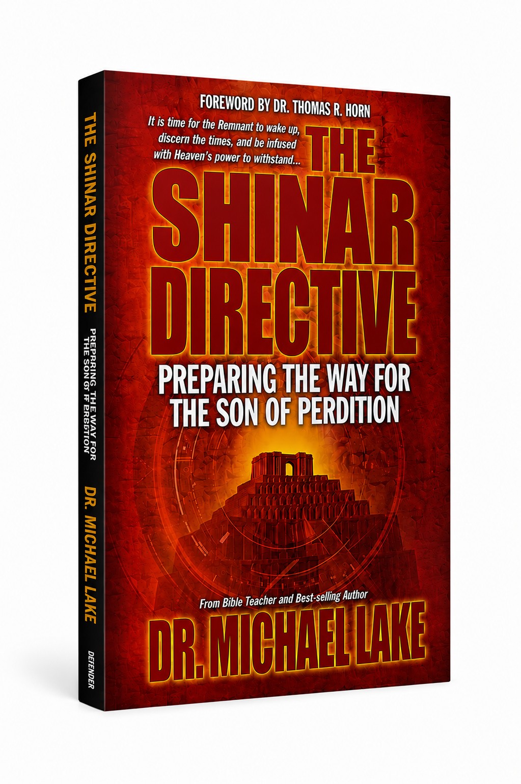 The Shinar Directive: Preparing the way for the Son of Perdition