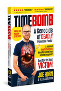 TimeBomb: A Genocide of Deadly Processed Foods! A National Health Epidemic More Pervasive Than Anyone Imagined... DON'T BE ITS NEXT VICTIM!