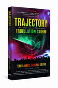 TRAJECTORY: Tracking the Approaching Tribulation Storm