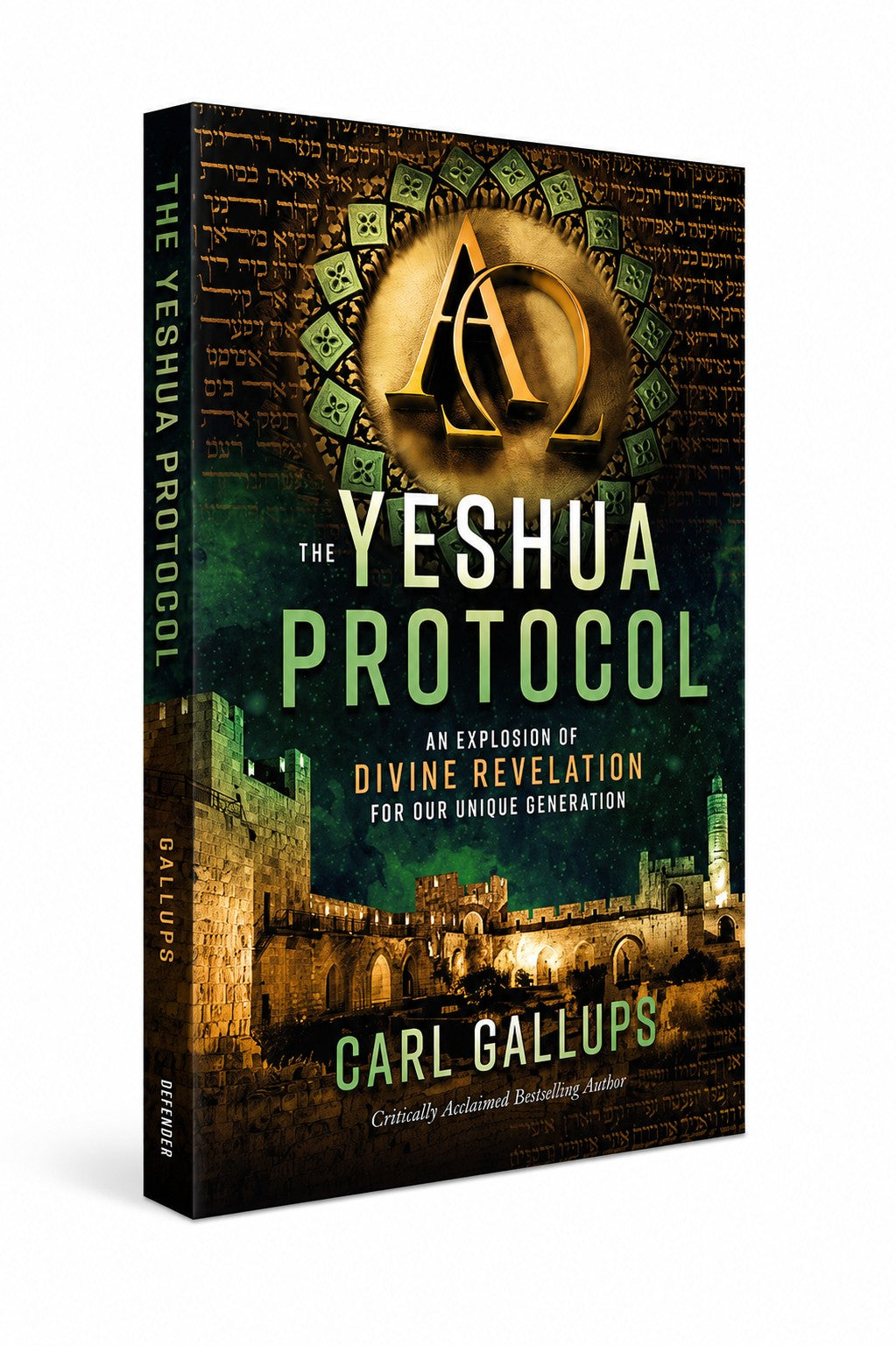 THE YESHUA PROTOCOL: AN EXPLOSION OF DIVINE REVELATION FOR OUR UNIQUE GENERATION